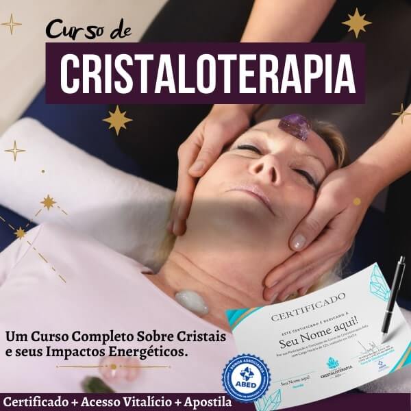 Curso de Cristaloterapia - Certificado pela ABRATH